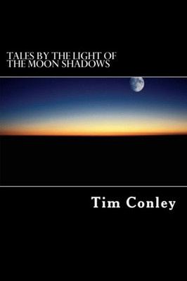 Tales By The Light Of The Moon Shadows