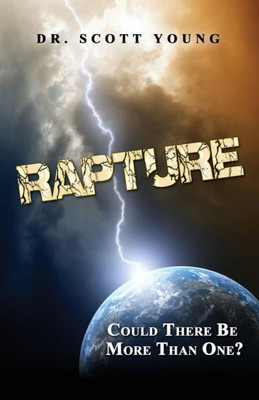 Rapture : Could There Be More Than One?