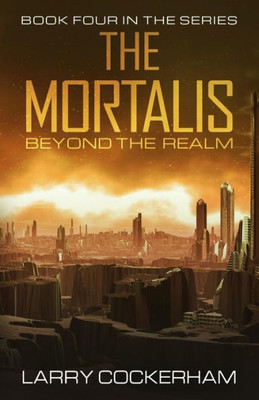 The Mortalis : Beyond The Realm