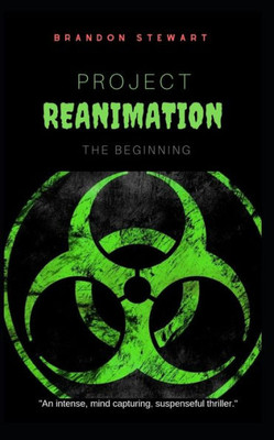 Project Reanimation : The Beginning