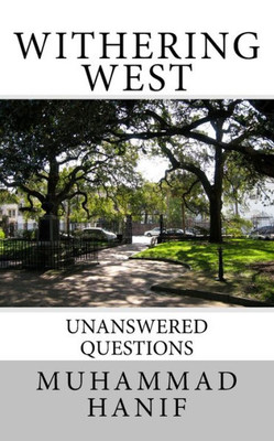 Withering West : Unanswered Questions