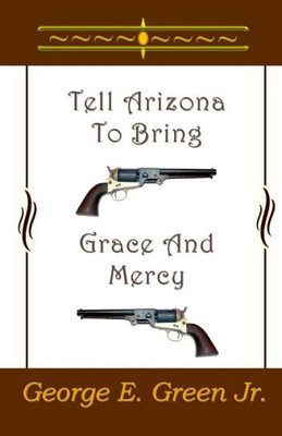 Tell Arizona To Bring Grace And Mercy