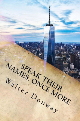 Speak Their Names, Once More : 77 New Poems