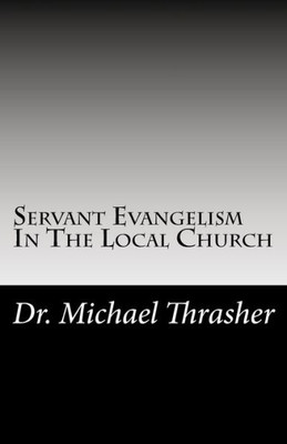 Servant Evangelism In The Local Church