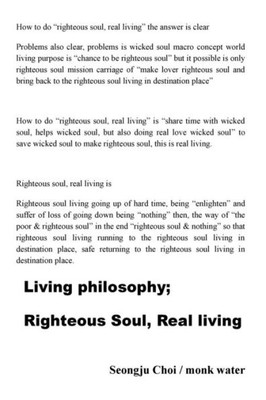 Living Philosophy; Righteous Soul, Real Living : Wicked Soul Macro Concept World Living Purpose Is Chance To Be Righteous Soul