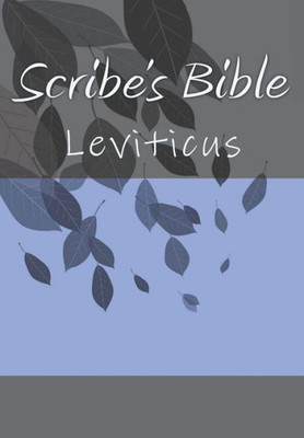 Scribe'S Bible : Leviticus