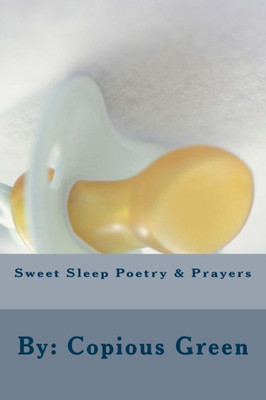 Sweet Sleep Poetry & Prayers