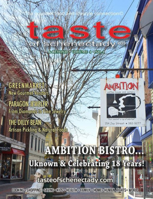 Taste Of Schenectady Vol. 4 No. 1 : The Gourmet Food And Lifestyle Connection