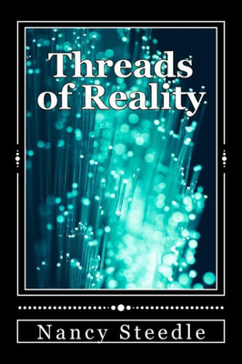 Threads Of Reality : Original Short Stories