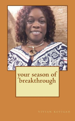 Your Season Of Breakthrough