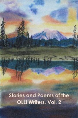 Stories And Poems Of The Olli Writers