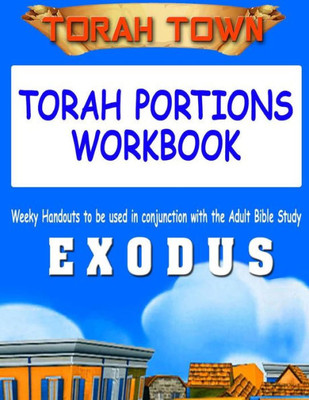 Torah Town Torah Portions Workbook Exodus