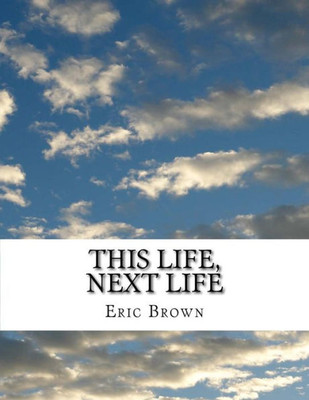 This Life, Next Life : Thought Streams