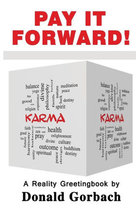 Pay It Forward! : Karma