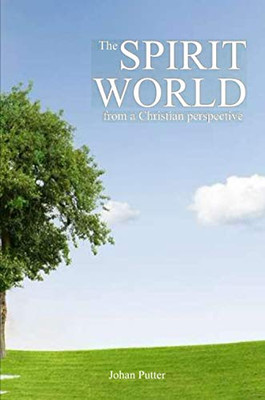 The Spirit World from a Christian Perspective