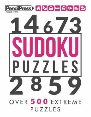 Sudoku Puzzles : Over 500 Extreme Sudoku Puzzles