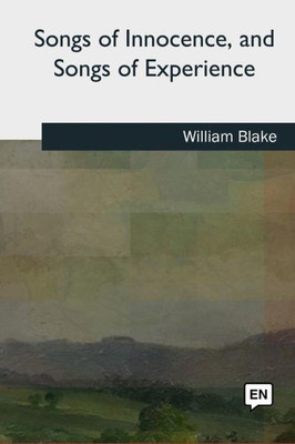 Songs Of Innocence, And Songs Of Experience