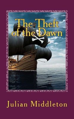 The Theft Of The Dawn