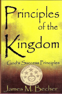 Principles Of The Kingdom : God'S Success Principles