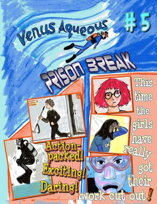 Venus Aqueous #5 : Prison Break