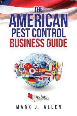 The American Pest Control Business Guide