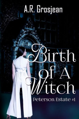 Peterson Estate : Birth Of A Witch