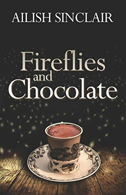 Fireflies and Chocolate