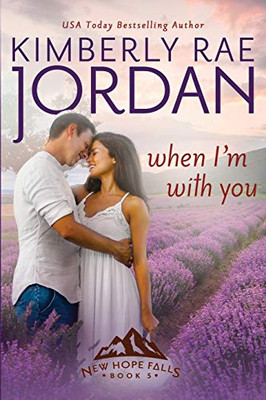 When I'm With You: A Contemporary Christian Romance