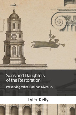 Sons And Daughters Of The Restoration