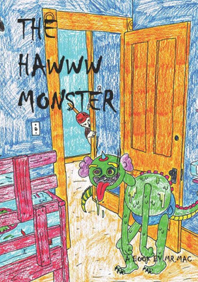 The Hawww Monster : A Book About Bad Breath