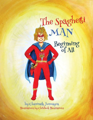 The Spaghetti Man : Beginning Of All