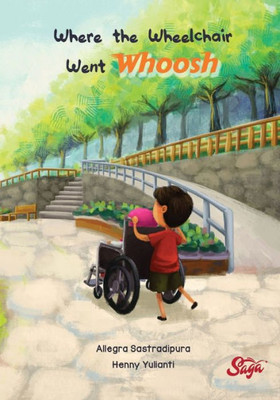 Where The Wheelchair Went Whoosh