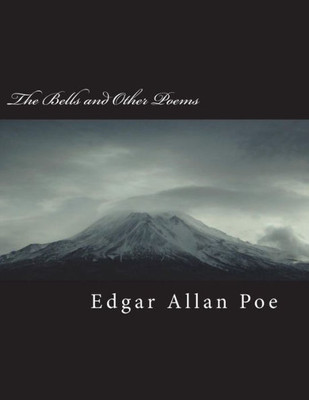 The Bells And Other Poems
