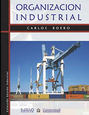 Organización Industrial: Sistemas de gestión (Spanish Edition)