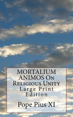 Mortalium Animos : On Religious Unity