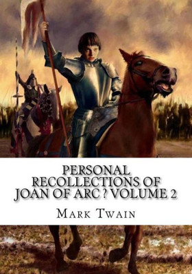 Personal Recollections Of Joan Of Arc ?