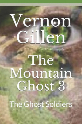 The Mountain Ghost 3 : The Ghost Soldiers