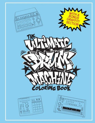 The Ultimate Drum Machine Coloring Book