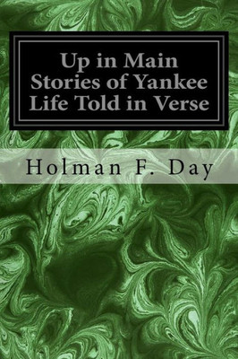 Up In Main Stories Of Yankee Life Told In Verse