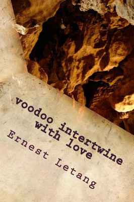 Voodoo Intertwine With Love : Voodoo Love