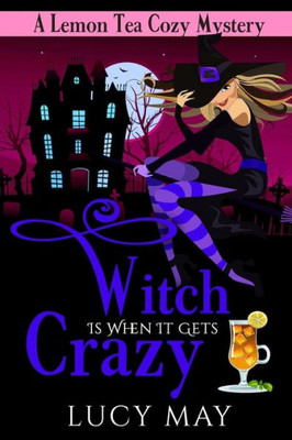 Witch Is When It Gets Crazy