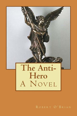 The Anti-Hero