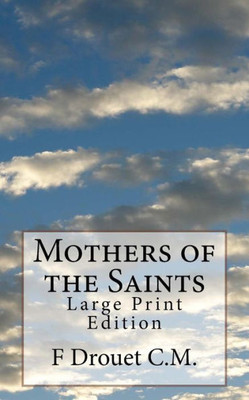 Mothers Of The Saints : Large Print Edition