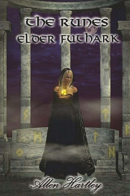The Runes : Elder Futhark