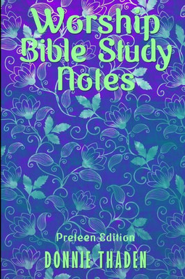 Worship/Bible Study Notes For Preteens : Sermon Notes And Bible Study