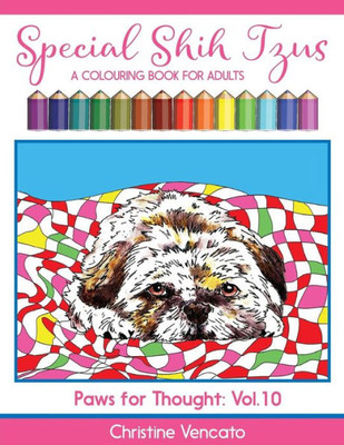 Special Shih Tzus : A Cute Dog Colouring Book For Adults