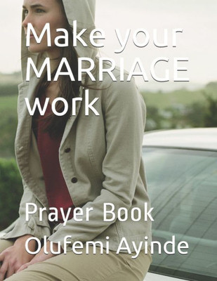 Make Your Marriage Work : Prayer Book