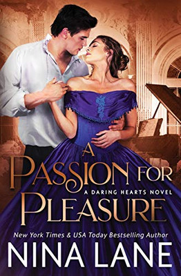 A Passion for Pleasure (Daring Hearts)
