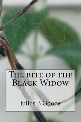 The Bite Of The Black Widow