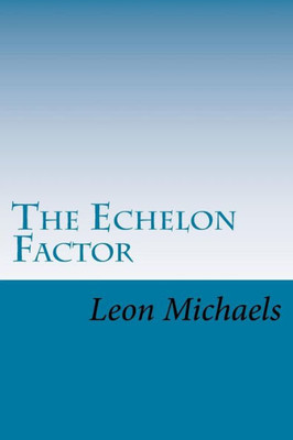The Echelon Factor